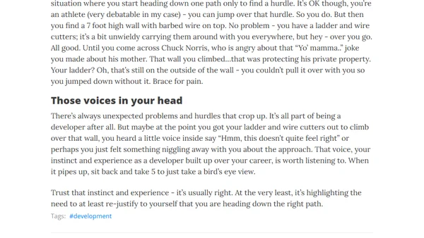 Trust your developer instinct and experience