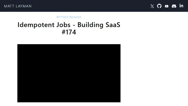 Idempotent Jobs - Building SaaS #174
