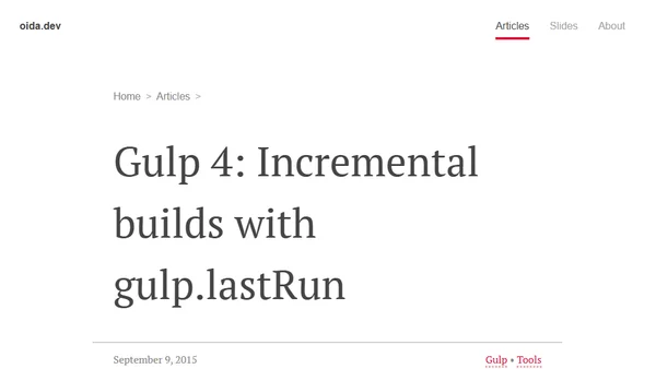 Gulp 4: Incremental builds with gulp.lastRun