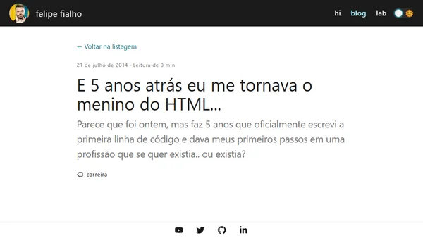 E 5 anos atrás eu me tornava o menino do HTML...