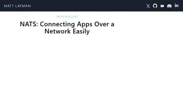 NATS: Connecting Apps Over a Network Easily