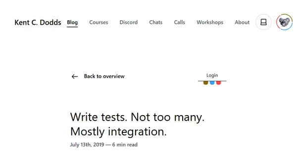 Write tests. Not too many. Mostly integration.