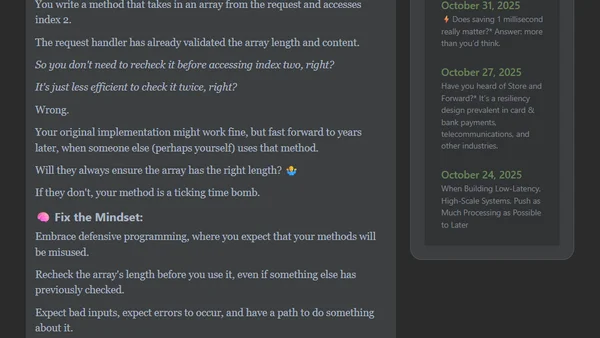 A dangerous mindset I’ve seen—and been guilty of—is assuming code doesn't change.