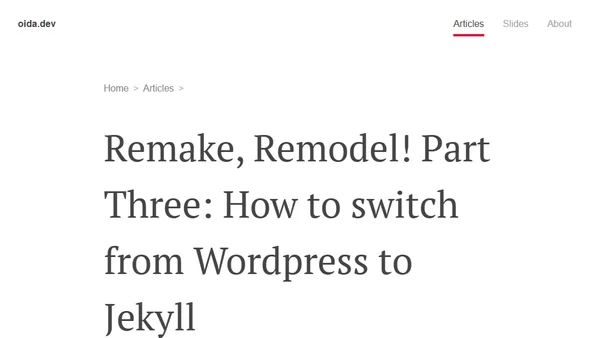 Remake, Remodel! Part Three: How to switch from Wordpress to Jekyll